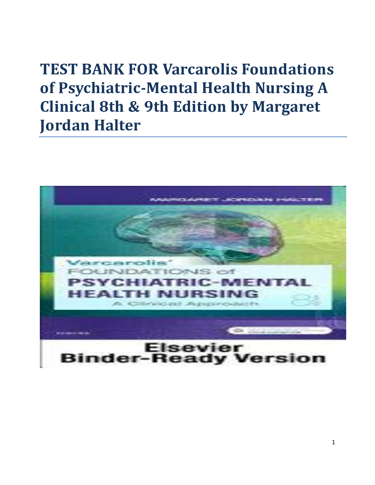 TEST BANK FOR Varcarolis Foundations of Psychiatric-Mental Health Nursing A Clinical 8th & 9th Edition by Margaret Jordan Halter